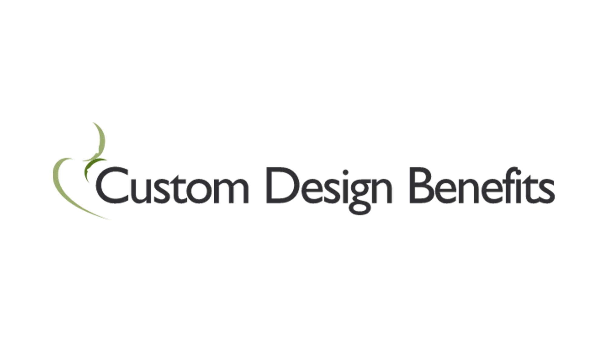 Custom Design Benefits